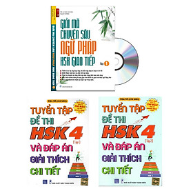 [Download Sách] Combo 3 sách Bộ đề tuyển tập đề thi năng lực Hán Ngữ HSK 4 và đáp án giải thích chi tiết +Giải mã chuyên sâu ngữ pháp HSK giao tiếp tập 1+DVD