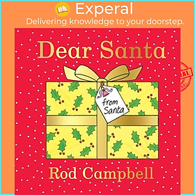 Sách - Dear Santa - A lift-the-flap Christmas book by Rod Campbell (UK edition, boardbook)