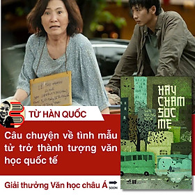 HÃY CHĂM SÓC MẸ – Shin Kyung Sook – Lê Hiệp Lâm và Lê Nguyễn Lê dịch – Nhã Nam