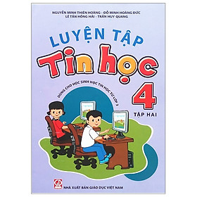 Luyện Tập Tin Học 4 - Tập 2