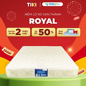 Mua Nệm Lò Xo Vạn Thành Royal 160x200x22cm