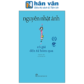 Cô Gái Đến Từ Hôm Qua (Tái Bản 2022)