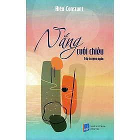 [Download Sách] Nắng Cuối Chiều (Tập Truyện Ngắn)