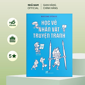 Sách - Học vẽ nhân vật truyện tranh (Maxime Péroz) (Nhã Nam Official)