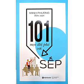 Sách 101 Mẹo Đối Phó Với Sếp