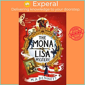 Sách - The Mona Lisa Mystery : A time-travelling adventure around Paris and Flor by M.A. Bennett (UK edition, paperback)