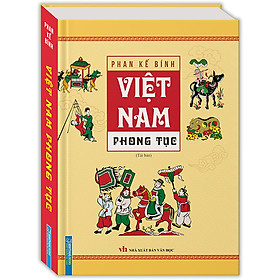 Việt Nam Phong Tục (Bìa Cứng) - Tái Bản