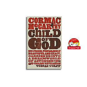 Sách - Child of God by Cormac McCarthy - Fiction /Horror /Southern Gothic in English