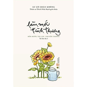 Làm Mới Tình Thương – Bốn Bước Tái Lập Truyền Thông (Tái bản năm 2022)