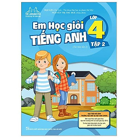 Em Học Giỏi Tiếng Anh Lớp 4 Tập 2 (Tái Bản 2020)