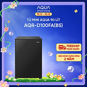 Tủ lạnh Aqua 90 lít AQR-D100FA(BS) - Freeship toàn quốc - Hàng chính hãng