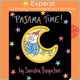 Sách - Pajama Time! by Sandra Boynton (UK edition, boardbook)