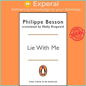 Hình ảnh Sách - Lie With Me : 'Stunning and heart-gripping' Andre Aciman by Philippe Besson (UK edition, paperback)