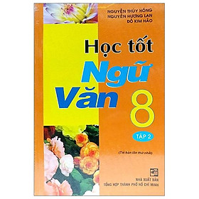 Sách Học Tốt Ngữ Văn 8 Tập 2 