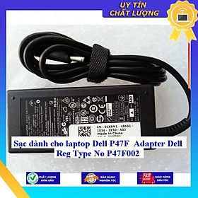 Sạc dùng cho laptop Dell P47F Adapter Dell Reg Type No P47F002 - Hàng Nhập Khẩu New Seal