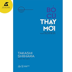 Sách - Bỏ Cũ Thay Mới