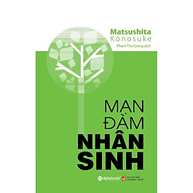 Nơi bán Sách - Mạn đàm nhân sinh (Tái bản 2018) - Giá Từ -1đ