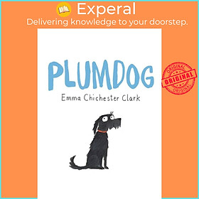 Sách - Plumdog by Emma Chichester Clark (UK edition, hardcover)