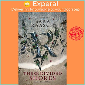 Sách - These Divided Shores by Sara Raasch (US edition, paperback)