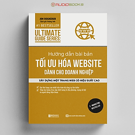 Hướng Dẫn Bài Bản Tối Ưu Hóa Website Cho Doanh Nghiệp Xây Dựng 1 Trang Web Có Hiệu Suất Cao