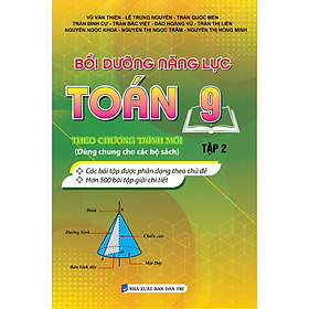 Sách - Bồi Dưỡng Năng Lực Toán 9 Tập 1 + Tập 2 Theo Chương Trình Mới (Dùng Chung Cho Các Bộ Sách)