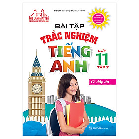 Hình ảnh Bài Tập Trắc Nghiệm Tiếng Anh Lớp 11 Tập 2 - Có Đáp Án