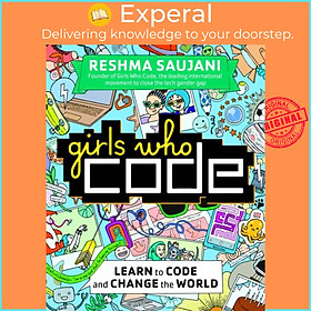 Sách - Girls Who Code - Learn to Code and Change the World by Reshma Saujani (UK edition, paperback)