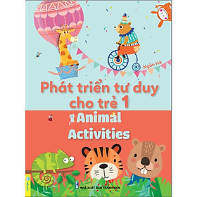 Sách - Phát Triển Tư Duy Cho Trẻ - Animal Activities (Song ngữ Anh Việt) - ndbooks