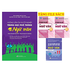 Sách - Hướng dẫn ôn thi tốt nghiệp trung học phổ thông môn ngữ văn (Dùng chung cho 3 bộ sgk)
