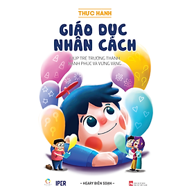 Sách Thực hành giáo dục nhân cách - (Tái Bản 2023) - IPER