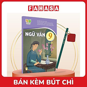 Sách Giáo Khoa Ngữ Văn 9 - Tập 1 (Kết Nối) (Chuẩn) - Kèm Bút Chì