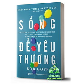 Sách - Sống để yêu thương - MC