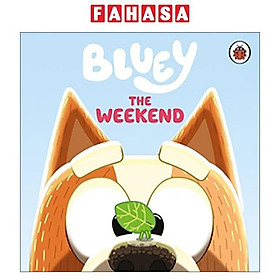Sách ngoại văn: Bluey - The Weekend