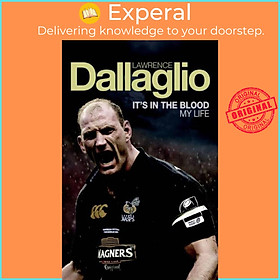 Sách - It's in the Blood by Lawrence Dallaglio (UK edition, paperback)