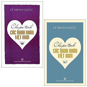 Combo Chuyện Tình Các Danh Nhân Việt Nam : Tập 1 + 2 (Bộ 2 Tập)