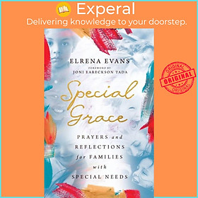 Sách - Special Grace - Prayers and Reflections for Families with Special  by Joni Eareckson Tada (UK edition, paperback)