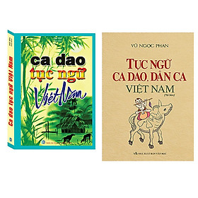 Hình ảnh Combo Ca Dao Tục Ngữ Việt Nam (Tái Bản)+Tục Ngữ Ca Dao, Dân Ca Việt Nam (Bìa Cứng Tái Bản Lần 1-2020)