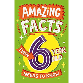 Truyện đọc thiếu nhi tiếng Anh Amazing Facts Every 6 Year Old Needs To Know