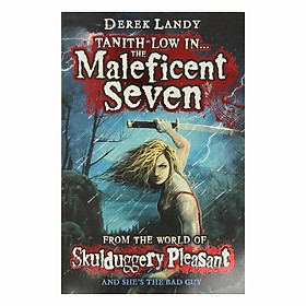 Maleficent Seven, The (From The World Of Skulduggery Pleasant)