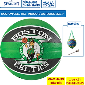 Bóng rổ Spalding NBA Team Boston Celtics (83-505Z)- Outdoor size 7- Tặng kim bơm bóng và túi lưới đựng bóng