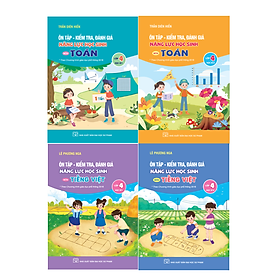 Combo 4 cuốn Ôn Tập - Kiểm tra, Đánh giá năng lực học sinh môn Toán + Tiếng Việt Lớp 4 - An An