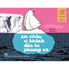 Bốn Răng và đồng bọn - Xin chào, vị khách đến từ phương xa