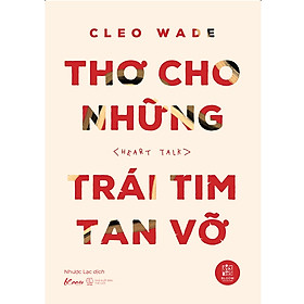 Sách Hay Khám Phá Văn Học Việt Nam: Thơ Cho Những Trái Tim Tan Vỡ