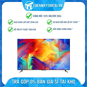 Mua  SẢN PHẨM MỚI  TV 50  Android 4K UHD TCL 50P735 - HDR  Dolby Atmos  MEMC  Google TV - Hỗ trợ trả góp