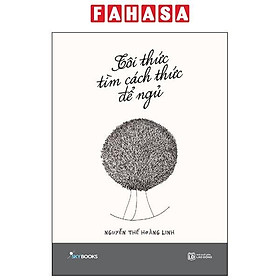 Sách - Tôi Thức Tìm Cách Thức Để Ngủ
