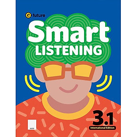 Sách ngoại văn: Smart Listening 3.1 (International Edition) - E-Future.Co.,Ltd