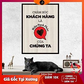 Tranh gỗ DECOR - SLOGAN tạo động lực, Truyền cảm hứng - Chăm sóc khách hàng là niềm hạnh phúc của chúng ta