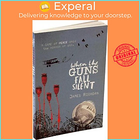 Sách - When the Guns Fall Silent by James Riordan (UK edition, paperback)