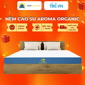 Nệm cao su Aroma Organic