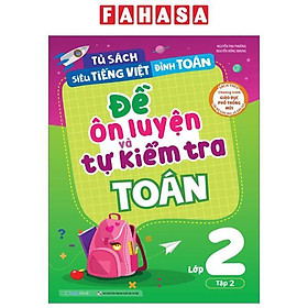 Đề Ôn Luyện Và Tự Kiểm Tra Toán Lớp 2 - Tập 2